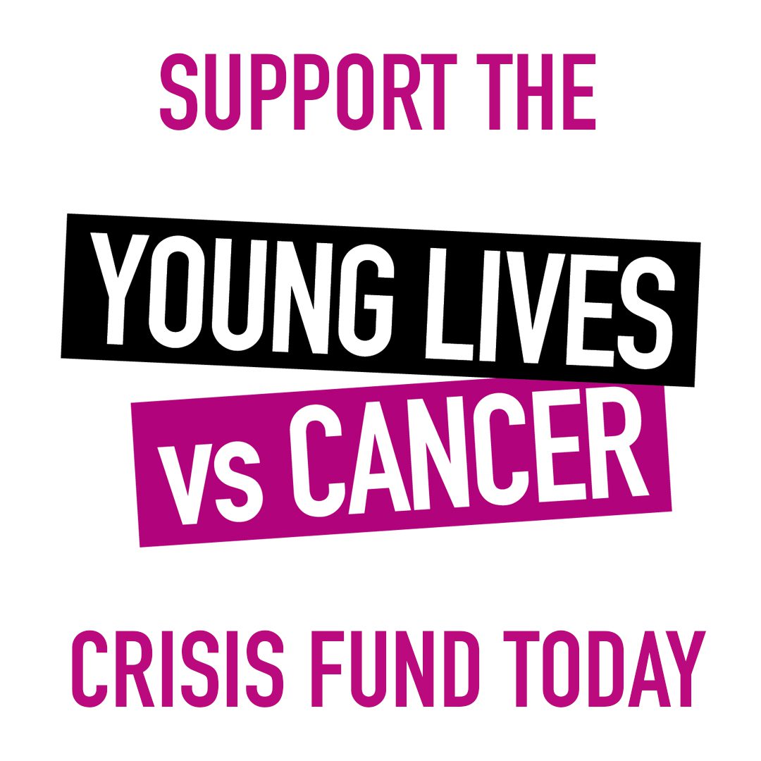 young-lives-vs-cancer-launches-appeal-for-crisis-fund-to-help-families